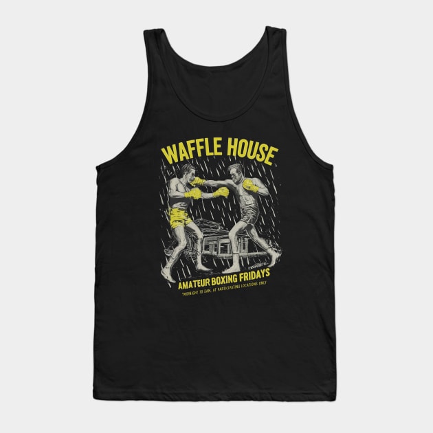 Amateur Boxing Night at Waffle House Tank Top by Weekend Plans